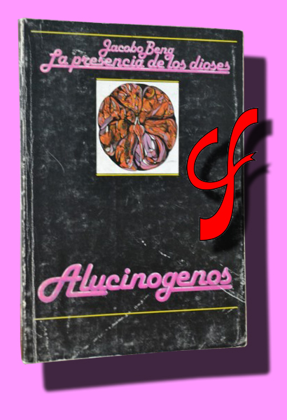 ALUCINGENOS. La presencia de los dioses